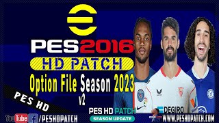 PES 2016 HD Patch 2022 Option File 2023 Transfers v2 [upl. by Okia]