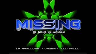 Smash  Mcs Mitch Twist  Kurdy Live  Missing in Manchester 90s  00s Hardcore  Gabber [upl. by Rhines]