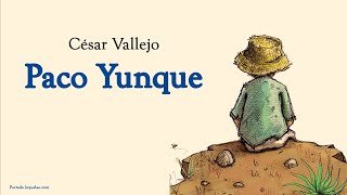 Paco Yunque César Vallejo Lectura en español con voz humana [upl. by Virnelli]