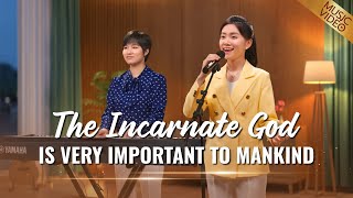 English Christian Song  quotThe Incarnate God Is Very Important to Mankindquot [upl. by Ytinav]