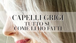 CAPELLI GRIGI SENZA DECOLORAZIONE come li ho ottenuti e che prodotti ho usato OMBRETTA [upl. by Barron]