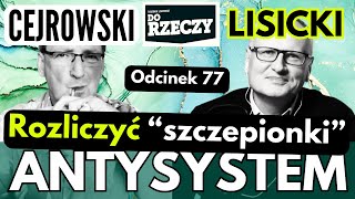 Rozliczyć przewał szczepionkowy  Cejrowski i Lisicki  Antysystem 77 z 2024612 [upl. by Notgnillew679]