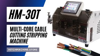 HM30T Multicore Cable Cutting amp Stripping Machine  wwwhitchmachinestore [upl. by Aioj]