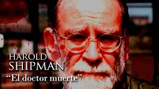 HAROLD SHIPMAN  quotEL DOCTOR MUERTEquot [upl. by Larrisa667]