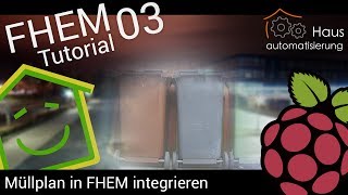 FHEMTutorial Part 3 Müllplan in FHEM integrieren [upl. by Aihsemek]