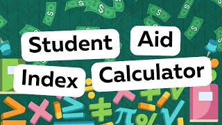 Student Aid Index Calculator Everything You Need To Know [upl. by Gillie]