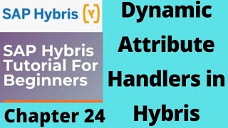 hybris dynamic attribute handler  itemsxml in sap hybris sap hybris tutorial for beginnersPart24 [upl. by Nickey]