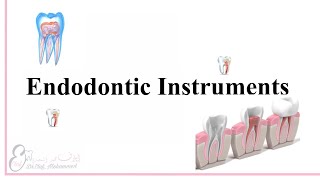 شرح المقدمه حشوات الجذور Endodontic instruments For access opening canal Root Canal Obturation [upl. by Dnomsaj]