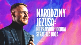 Jakub Kamiński  Narodziny Jezusa Nieprawdopodobna Strategia Boga  111 [upl. by Bartholomeo]