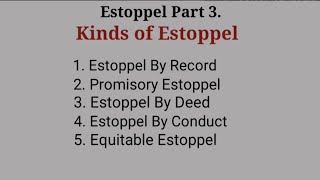 Estoppel Part 3 Kinds of Estoppel law of evidence [upl. by Sagerman921]