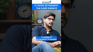 Retirement Planning How to Reach a 5 Crore Goal [upl. by Zavras]