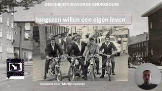 Nederland na 1945  Jongeren willen een eigen leven 1950  2020 [upl. by Leund]