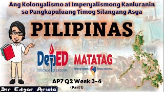 Ang Kolonyalismo at Imperyalismong Kanluranin sa Pangkapuluang Timog Silangang Asya Q2 W34 Part 1 [upl. by Tessi376]