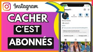 Comment Cacher Cest Abonnement Sur Instagram  Masquer Les Abonnés Sur Instagram [upl. by Kihtrak]