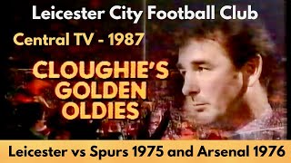 Cloughies Golden Oldies  Leicester City vs Spurs 1975  Leicester City vs Arsenal 1976 [upl. by Luane]