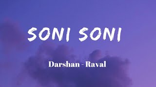 Soni Soni  Lyrics  Darshan Raval  Jonita Gandhi  Rochak Kohli  SF LYRICS HUB [upl. by Edmon]