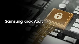 Knox Vault Bringing NextLevel Security to Galaxy Devices  Samsung [upl. by Urbannai836]