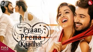 Raiza Wilson Malayalam Dubbed Movie  Pyaar Prema Kaadhal  Malayalam Romantic Movie  Netfix [upl. by Nauqyaj283]