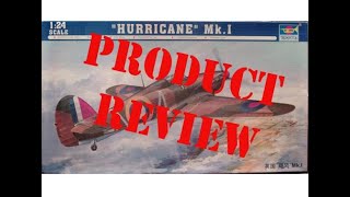 Product Review 124 Trumpeter Hurricane MkI [upl. by Amahs416]