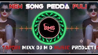 PEDDA PULI Tapori mixx Dj M D MUSIC PRODUCTION Tapori [upl. by Eenel]