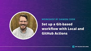 Set up a Gitbased workflow with Local and GitHub Actions [upl. by Adirem]