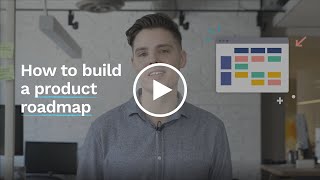 How To Build A Product Roadmap [upl. by Siroval]