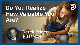 Do You Realize How Valuable You Are  Sermon [upl. by Mckale93]