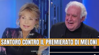 MICHELE SANTORO CONTRO IL PREMIERATO DI GIORGIA MELONI I MOTIVI [upl. by Seena]