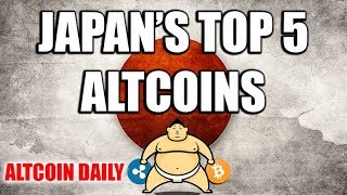 Top 5 Cryptocurrencies amp Altcoins in Japan [upl. by Kirsten]