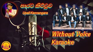 Parata Kittuwa Without Voice Karaoe  Live   පරට කිට්ටුව කැරොකෙ [upl. by Keelia]