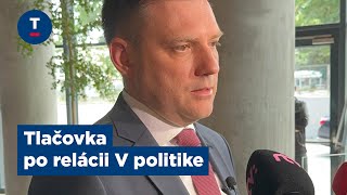 Taraba Tlačovka po relácii V politike [upl. by Aineval937]