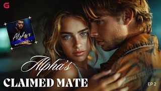 Hide The Truth or Pretend To Be Not Marked  Alphas Claimed Mate  Audiobook  Chapter2 [upl. by Htebazle65]