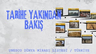 TARİHE YAKINDAN BAKIŞ  Unesco Dünya Mirası Listesindeki Türkiye de olan Eserler ve Yerler [upl. by Ylil]