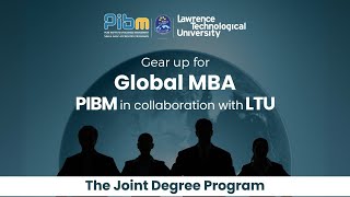 Gear up for Global MBA  PIBMPune in collaboration with lawrencetechu  The Joint Degree Program [upl. by Lajet470]