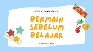 Bermain sebelum belajar [upl. by Christen]