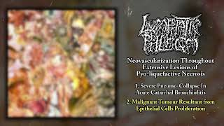 Lymphatic Phlegm  Neovascularization Throughout Extensive Lesions 3quot lathe FULL EP 2022Goregrind [upl. by Ylerebmik]