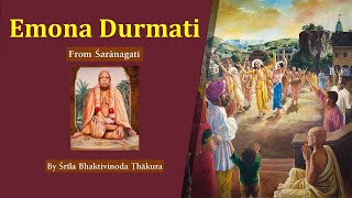 Emona Durmati  Vaishnava Song  ISKCON Bangalore [upl. by Suoiradal]