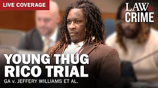 LIVE Young Thug YSL RICO Trial — GA v Jeffery Williams et al — Day 132 [upl. by Eiuqnom]