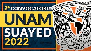 Segunda Convocatoria UNAM SUAyED 2022 [upl. by Leggett]