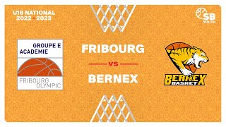 U18 National  Day 5 FRIBOURG vs BERNEX [upl. by Hiro]