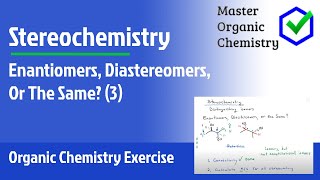 Enantiomers Diastereomers Or The Same 3 [upl. by Carder620]