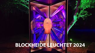 Blockheide leuchtet 2024  Licht Kunst und Natur [upl. by Nibroc119]