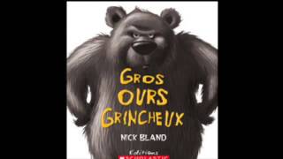 Gros ours grincheux Nick Bland [upl. by Graff302]