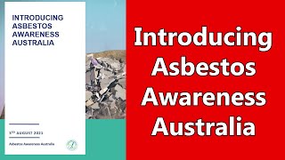 Introducing Asbestos Awareness Australia [upl. by Belicia]