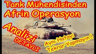 Afrin Operasyon Analizi TSKNın Tankları Ne Kadar Yeterli [upl. by Margetts410]