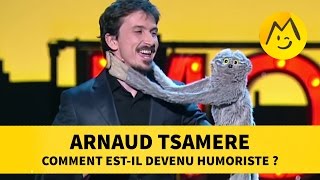 Arnaud Tsamere  comment estil devenu humoriste [upl. by Yar]