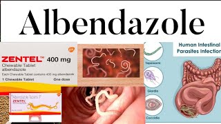 Anthelmintic Albendazole Zentel Dose Mechanism Side effects [upl. by Erodaeht]