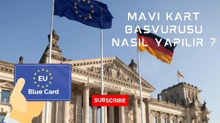 Mavi Kart Başvurusu Nasıl Yapılır  Blue Card [upl. by Annerahs]