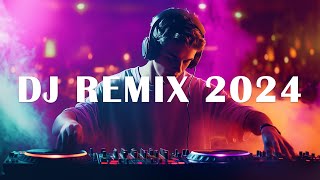 DJ REMIX 2024 Mashups amp Remixes of Popular Songs 2024 DJ Disco Remix Club Music Songs Mix 2024 [upl. by Reste]