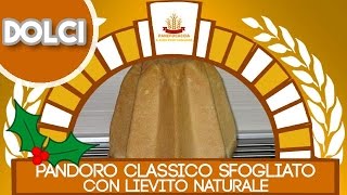 Pandoro Classico Sfogliato con Lievito Naturale [upl. by Helm]